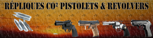 Répliques Co² Pistolets & Revolvers