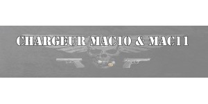Chargeur MAC10 & MAC11